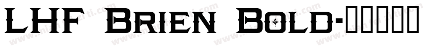 LHF Brien Bold字体转换